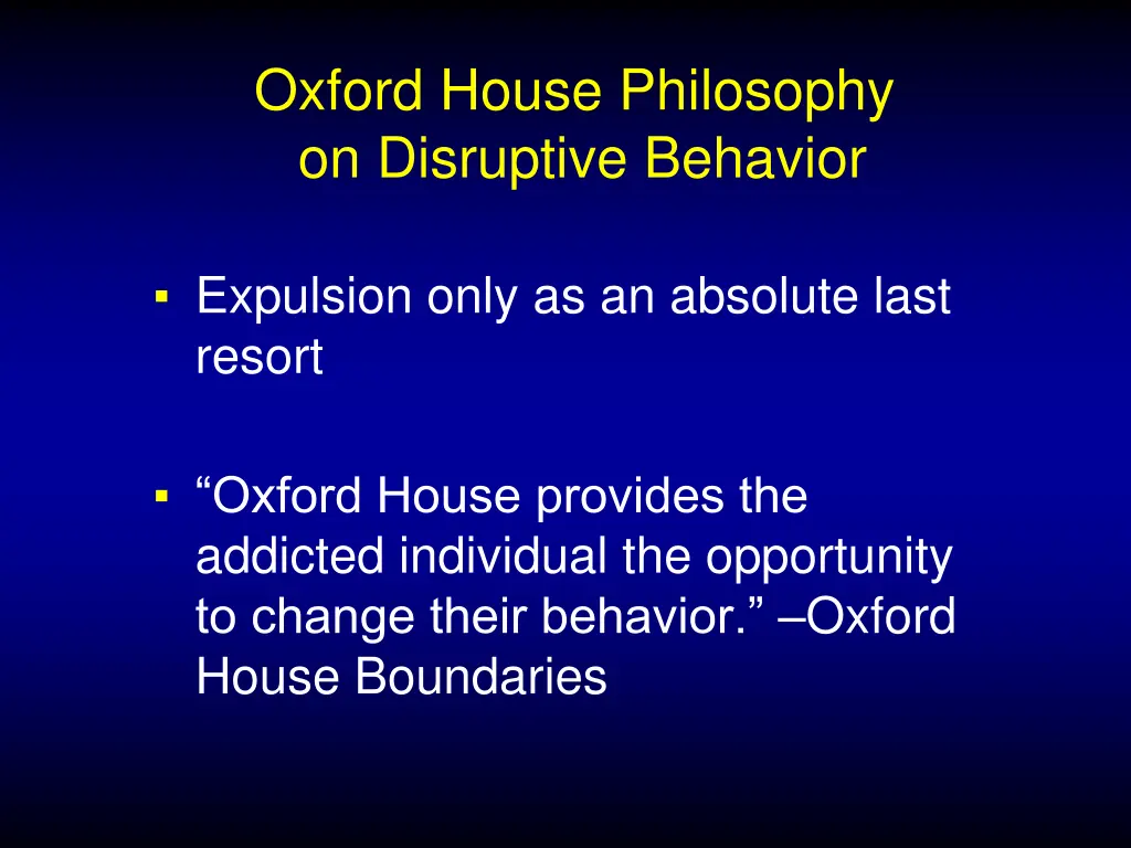 oxford house philosophy on disruptive behavior
