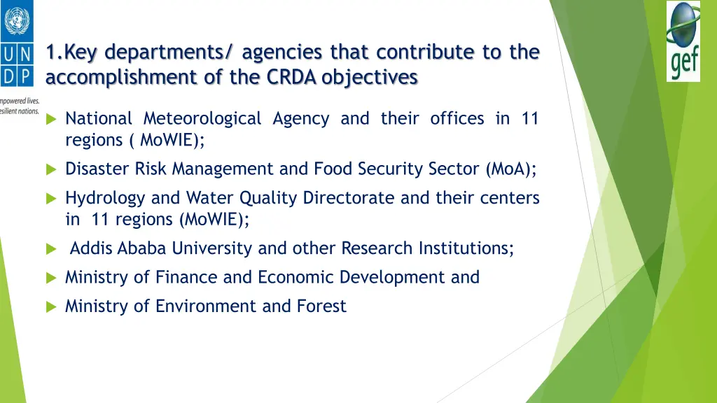 1 key departments agencies that contribute