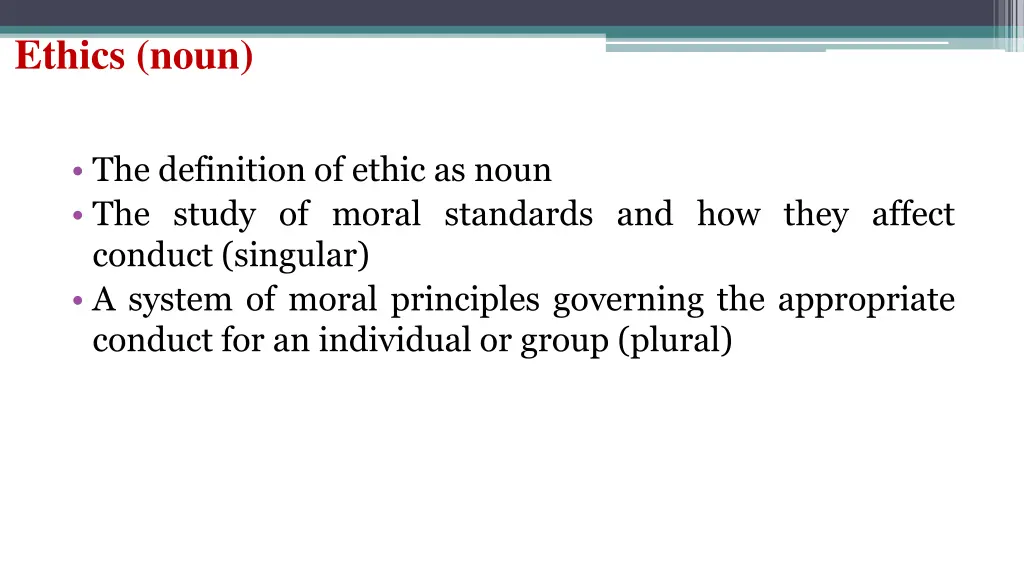 ethics noun