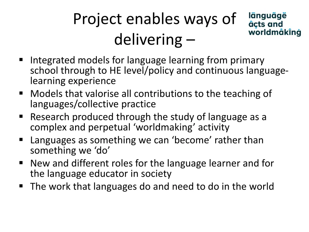 project enables ways of delivering integrated