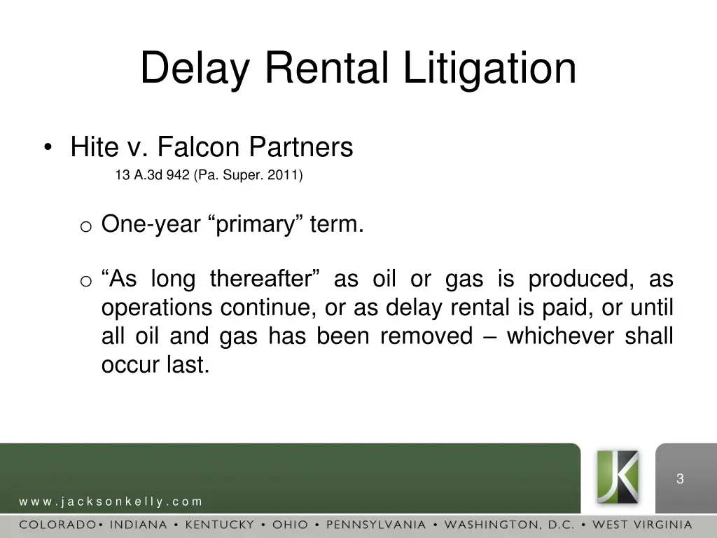 delay rental litigation
