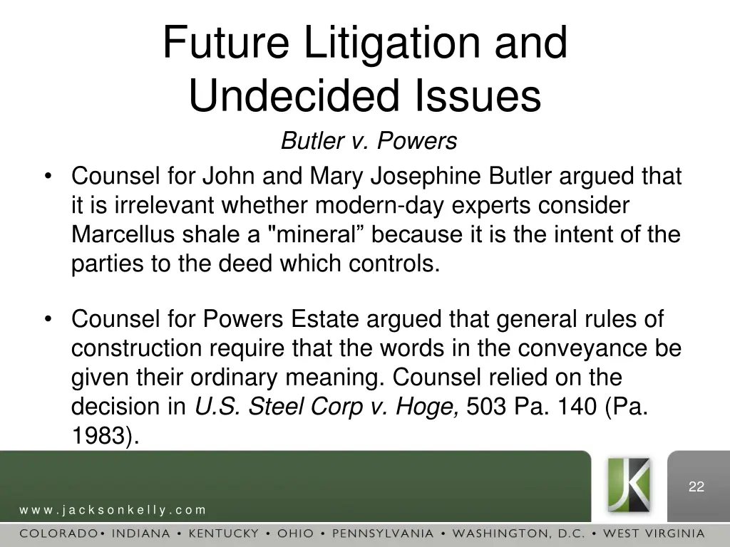 future litigation and undecided issues butler
