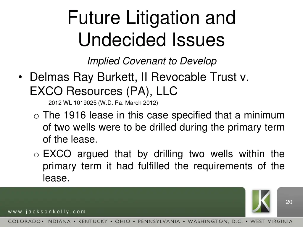 future litigation and undecided issues implied