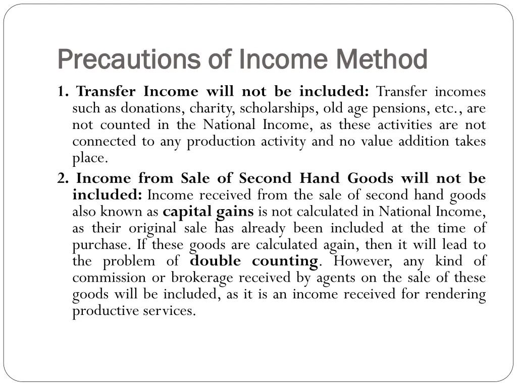 precautions of income precautions of income