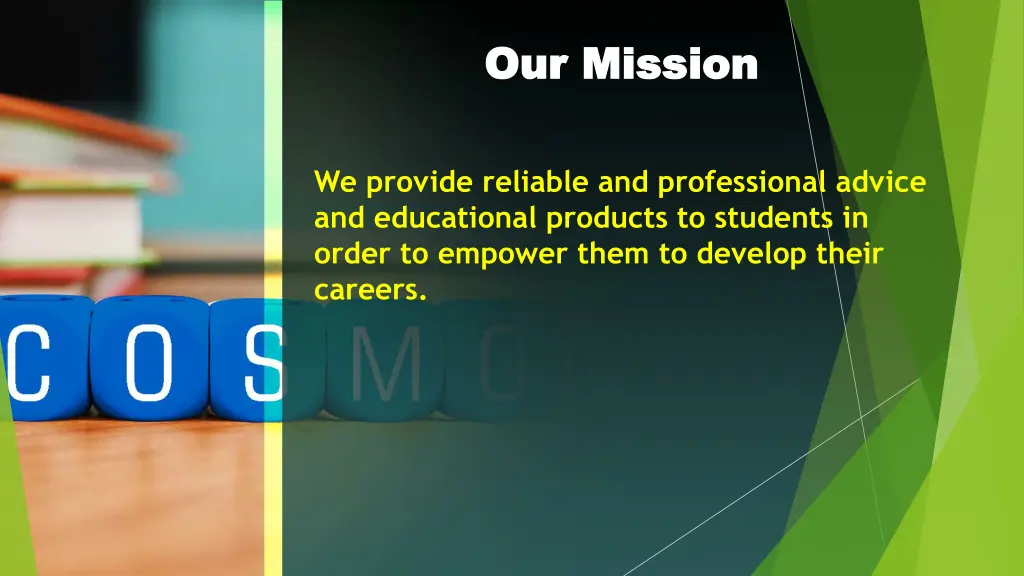 our mission our mission