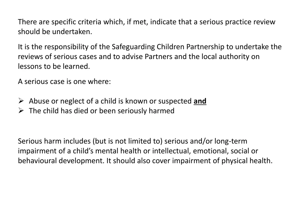 there are specific criteria which if met indicate