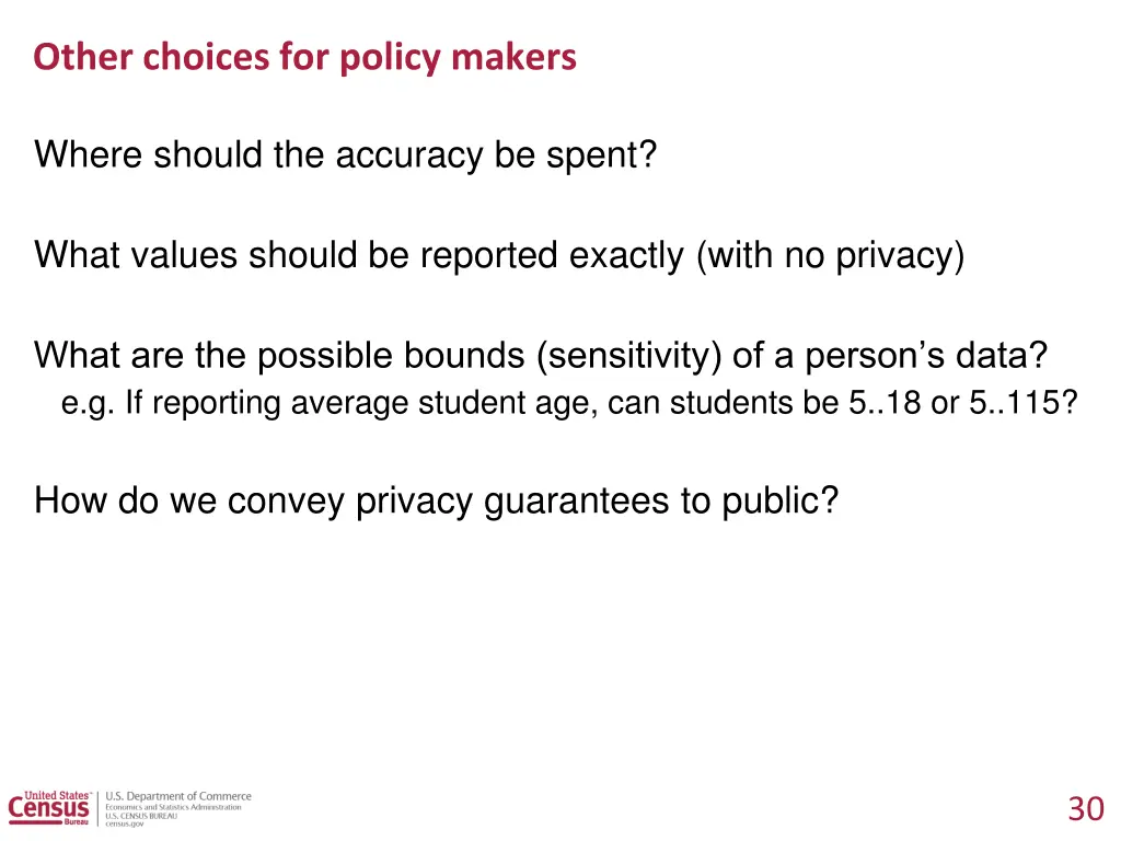 other choices for policy makers