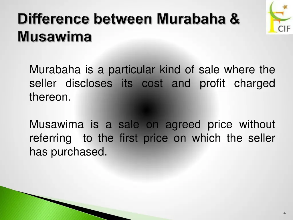 murabaha is a particular kind of sale where 1