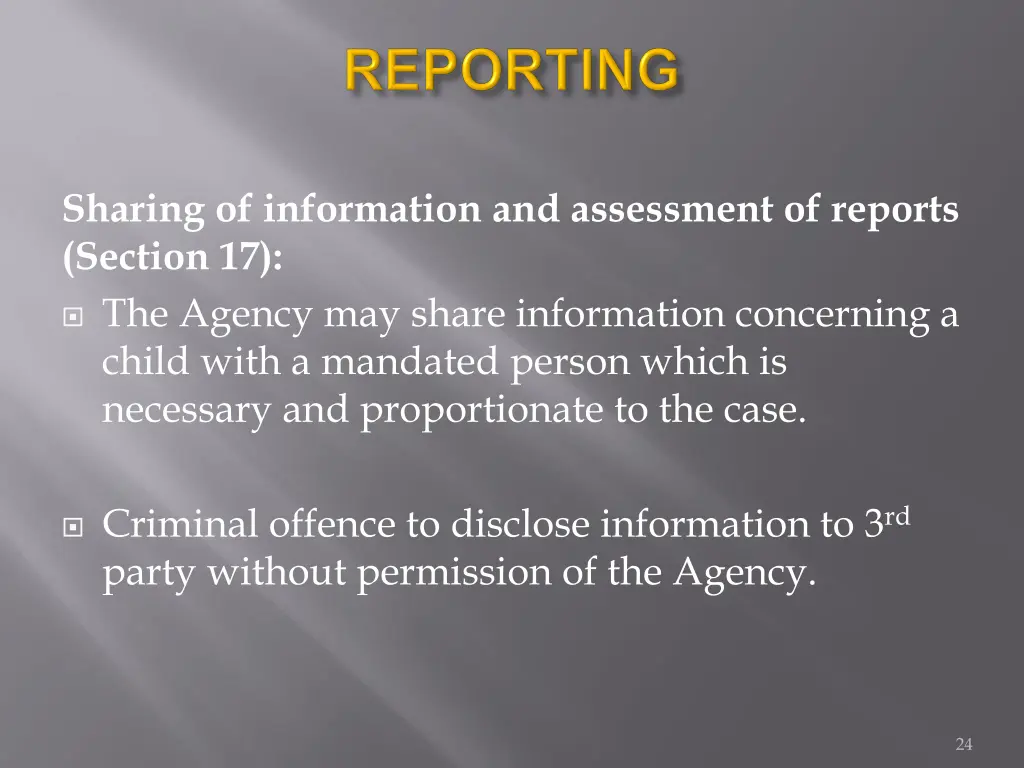 sharing of information and assessment of reports
