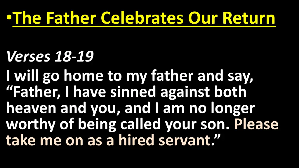 the father celebrates our return