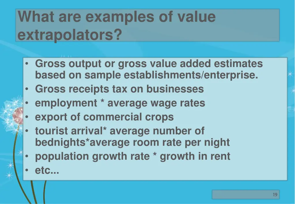 what are examples of value extrapolators