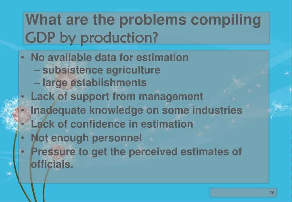 what are the problems compiling gdp by production
