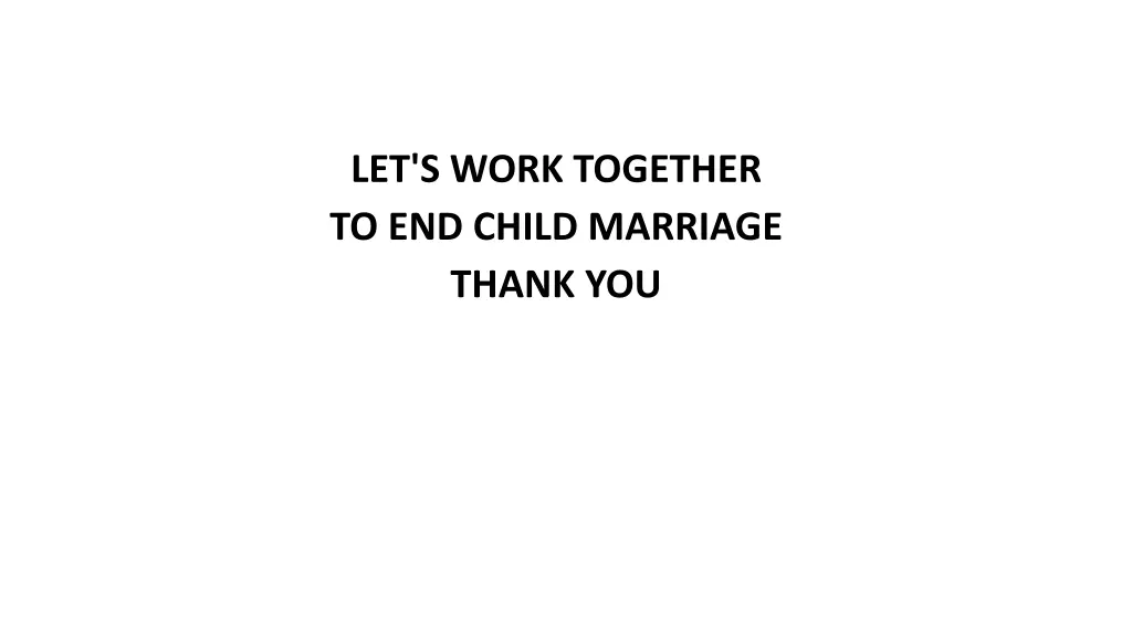 let s work together to end child marriage thank