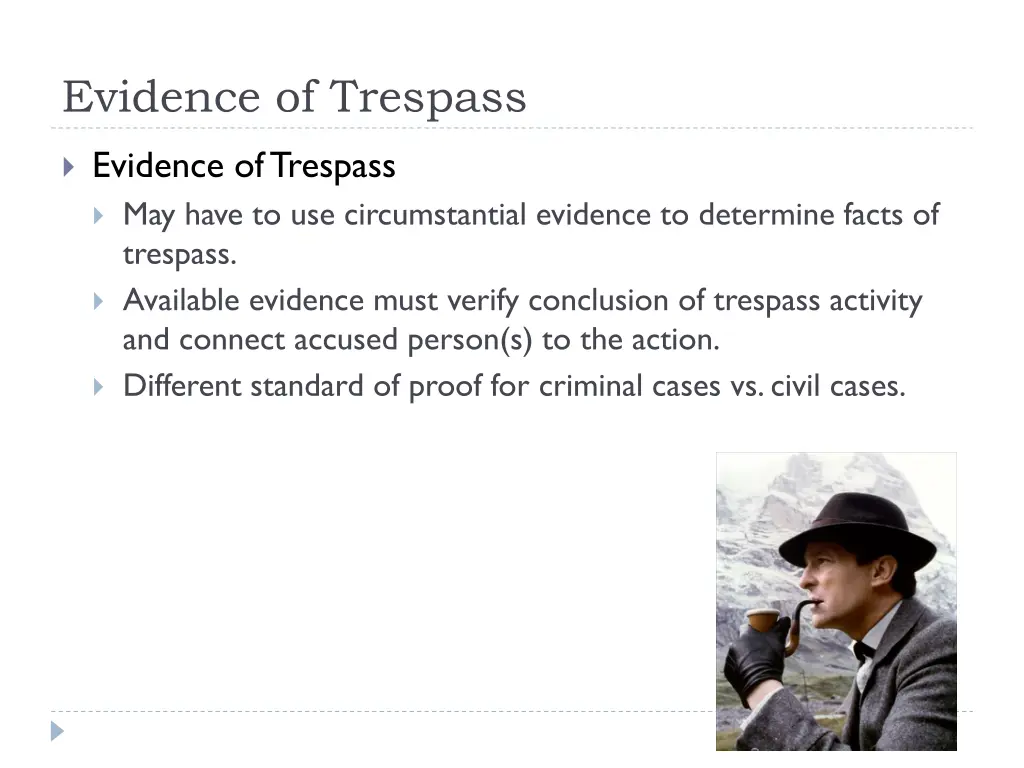 evidence of trespass