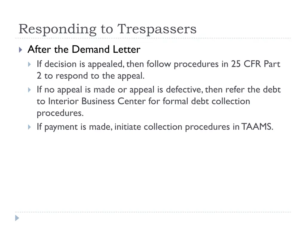 responding to trespassers
