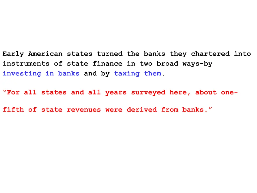 early american states turned the banks they