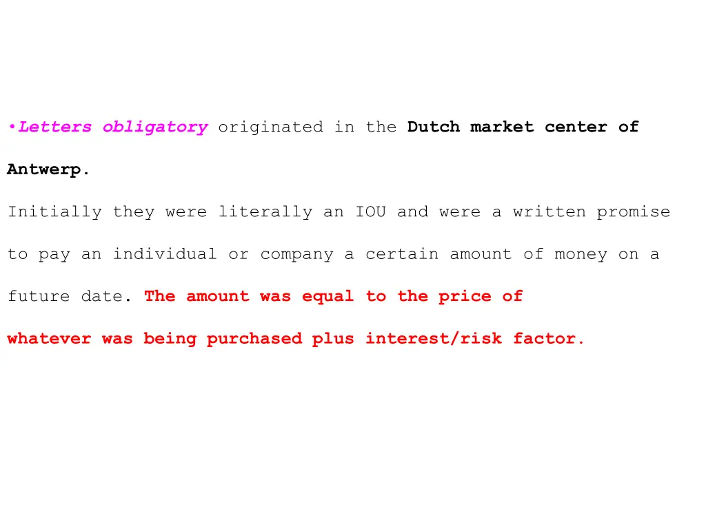 letters obligatory originated in the dutch market