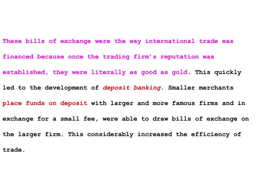 these bills of exchange were