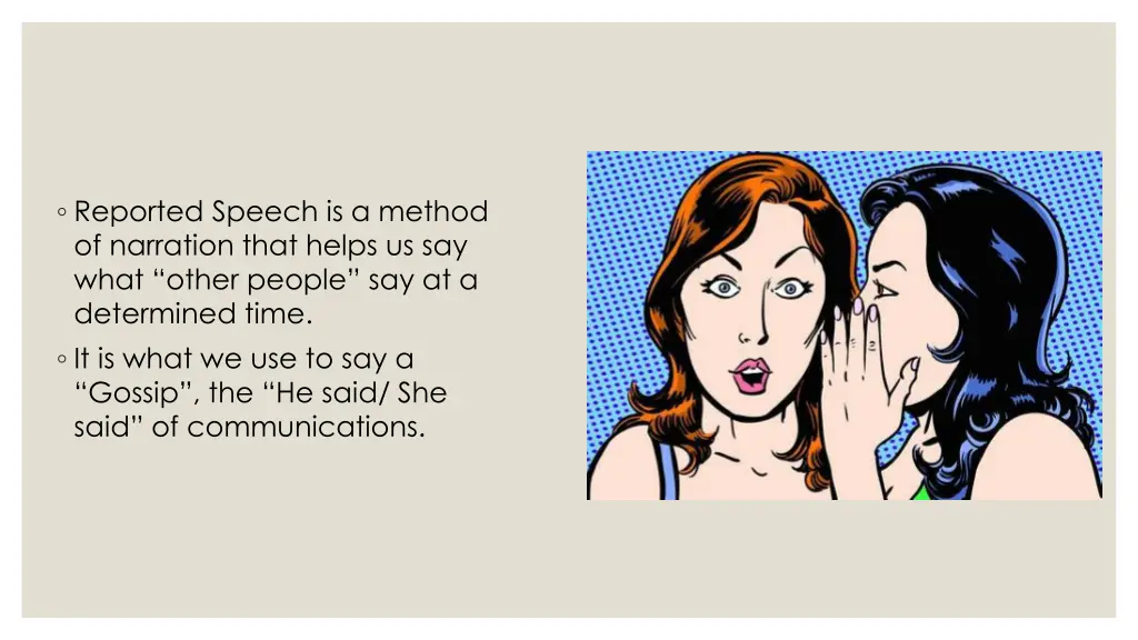 reported speech is a method of narration that