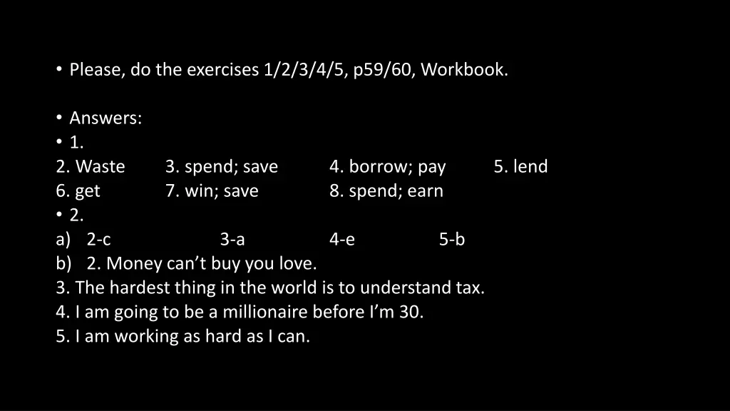 please do the exercises 1 2 3 4 5 p59 60 workbook