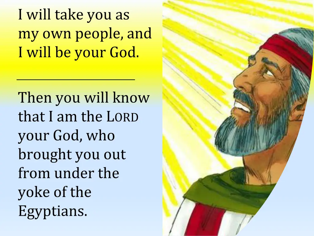 i will take you as my own people and i will