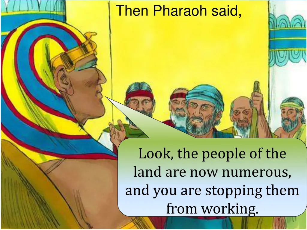 then pharaoh said