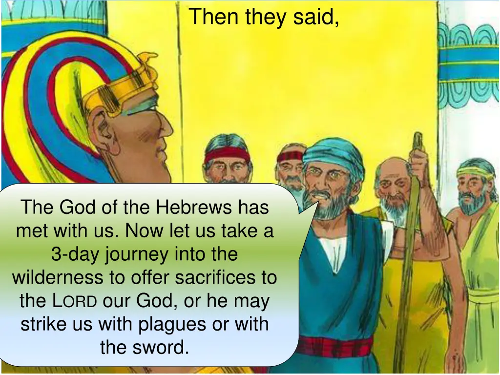 then they said
