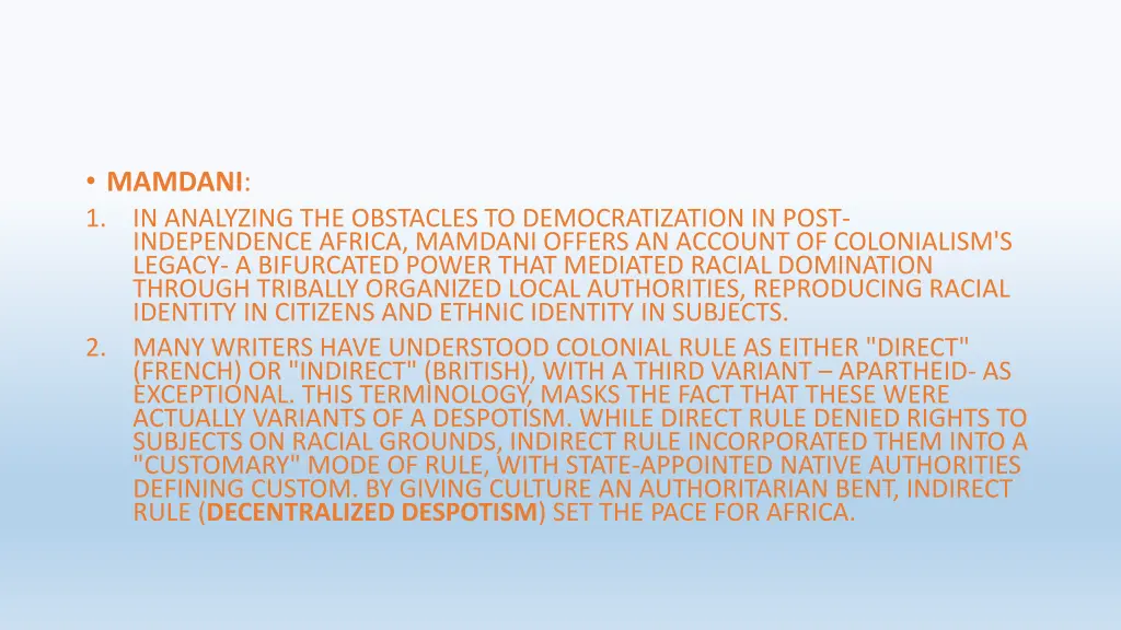 mamdani 1 in analyzing the obstacles