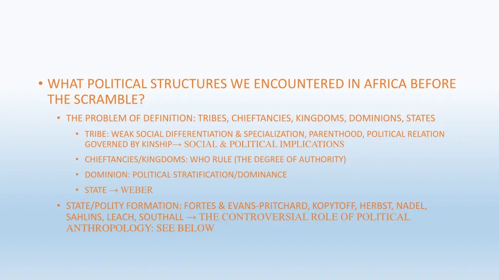 what political structures we encountered