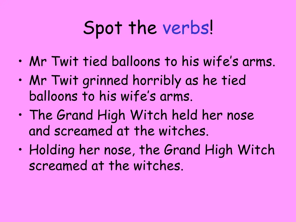 spot the verbs