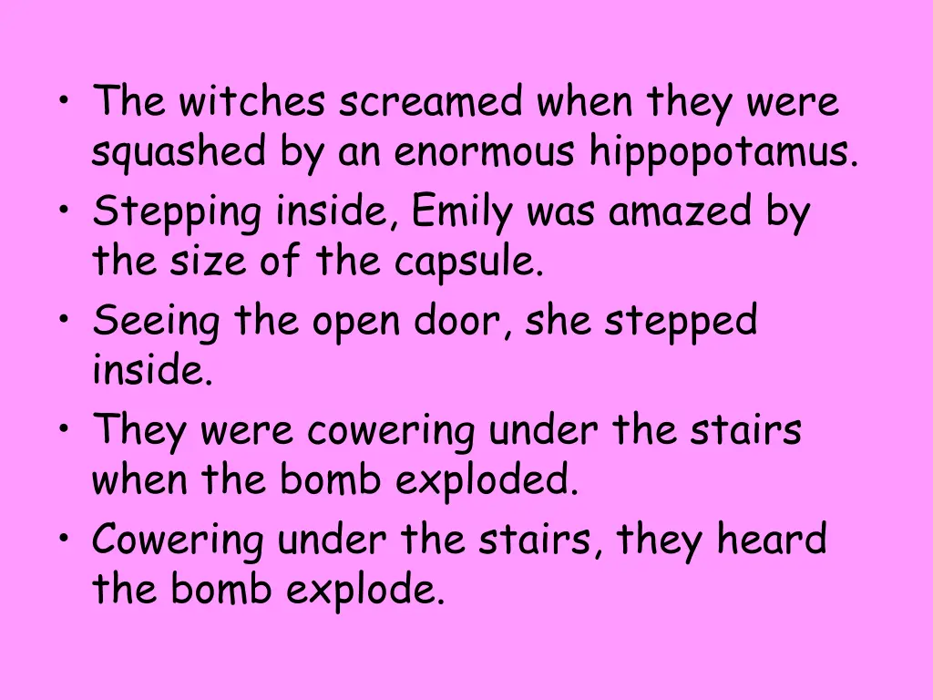 the witches screamed when they were squashed