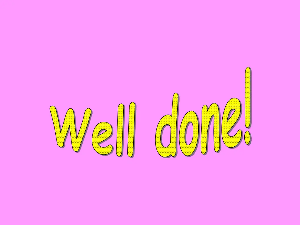 well done