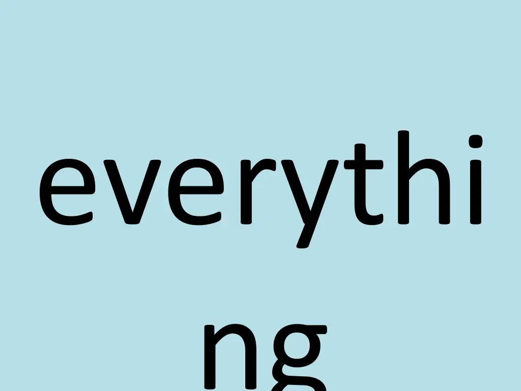 everythi ng