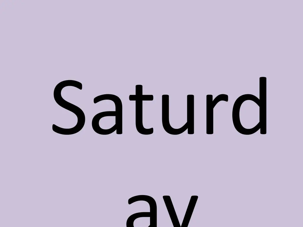 saturd ay