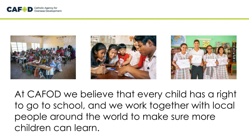 at cafod we believe that every child has a right