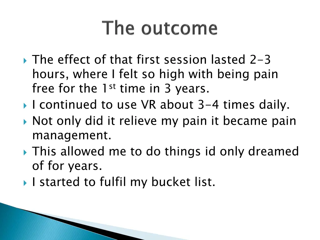 the effect of that first session lasted 2 3 hours