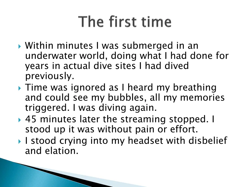 within minutes i was submerged in an underwater