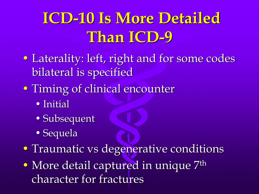 icd 10 is more detailed than icd 9 laterality