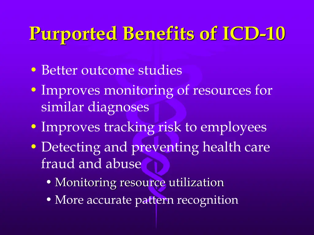 purported benefits of icd 10 1