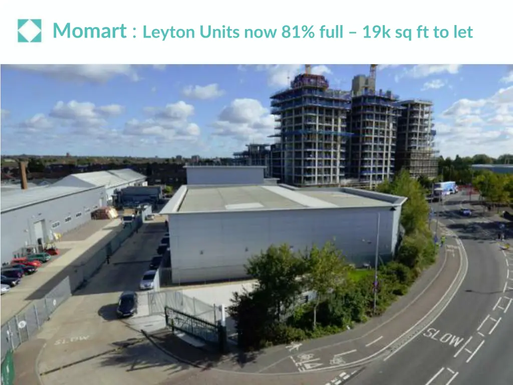 momart leyton units now 81 full 19k sq ft to let