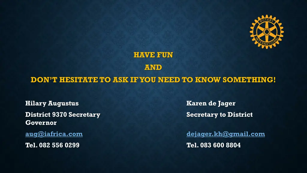 have fun and