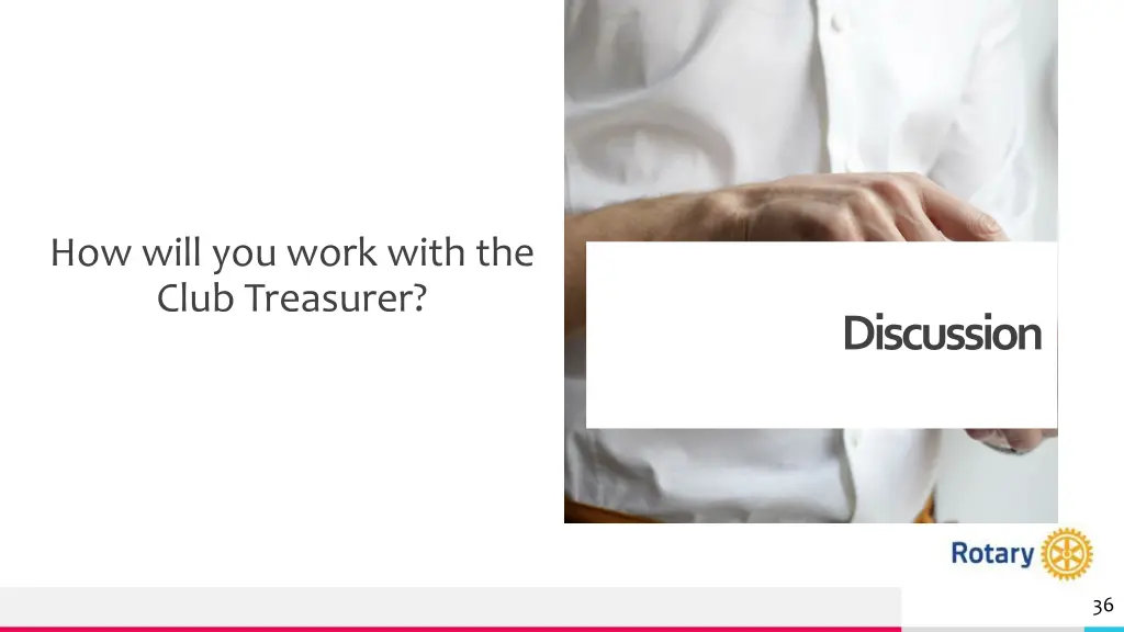 how will you work with the club treasurer