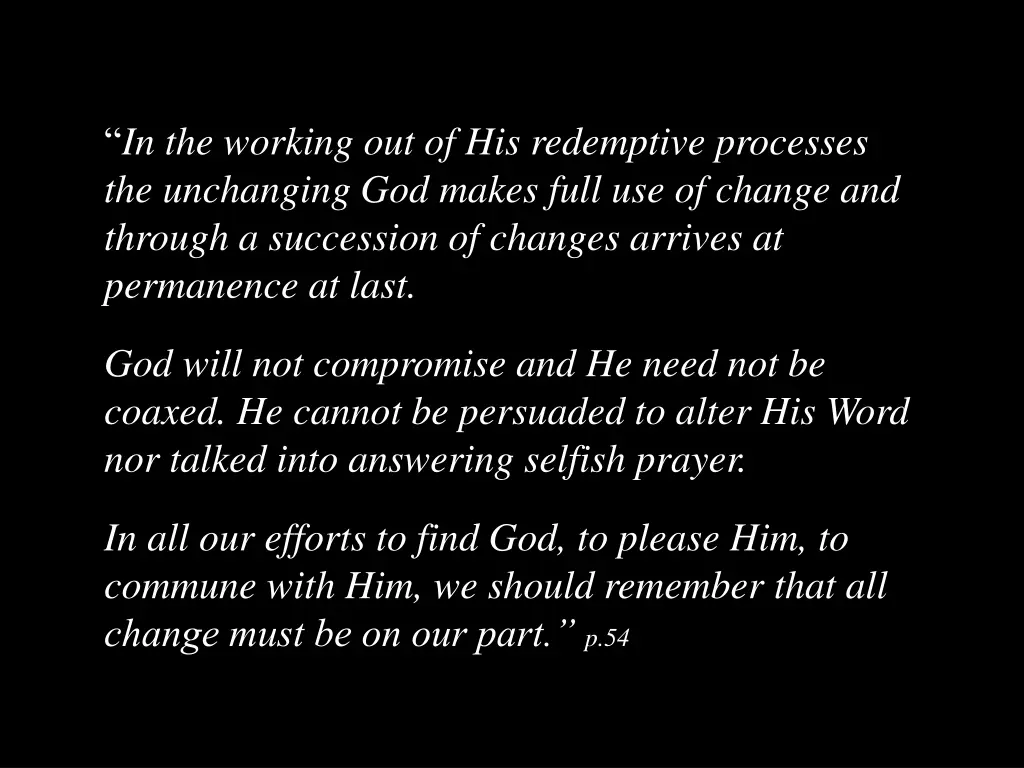 in the working out of his redemptive processes