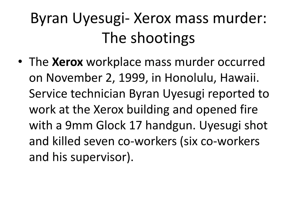 byran uyesugi xerox mass murder the shootings