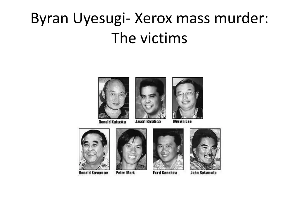byran uyesugi xerox mass murder the victims
