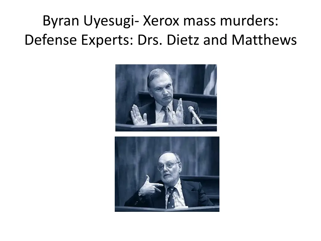 byran uyesugi xerox mass murders defense experts 1