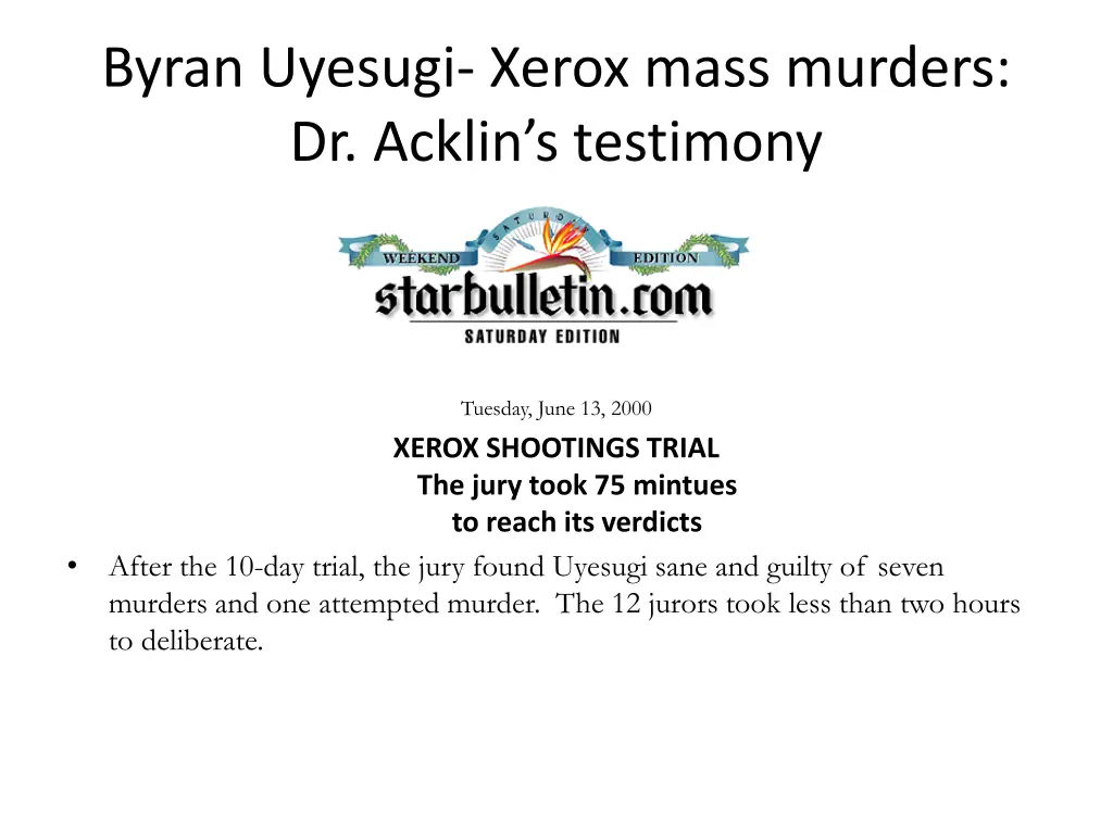 byran uyesugi xerox mass murders dr acklin 4