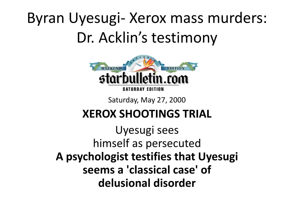 byran uyesugi xerox mass murders dr acklin