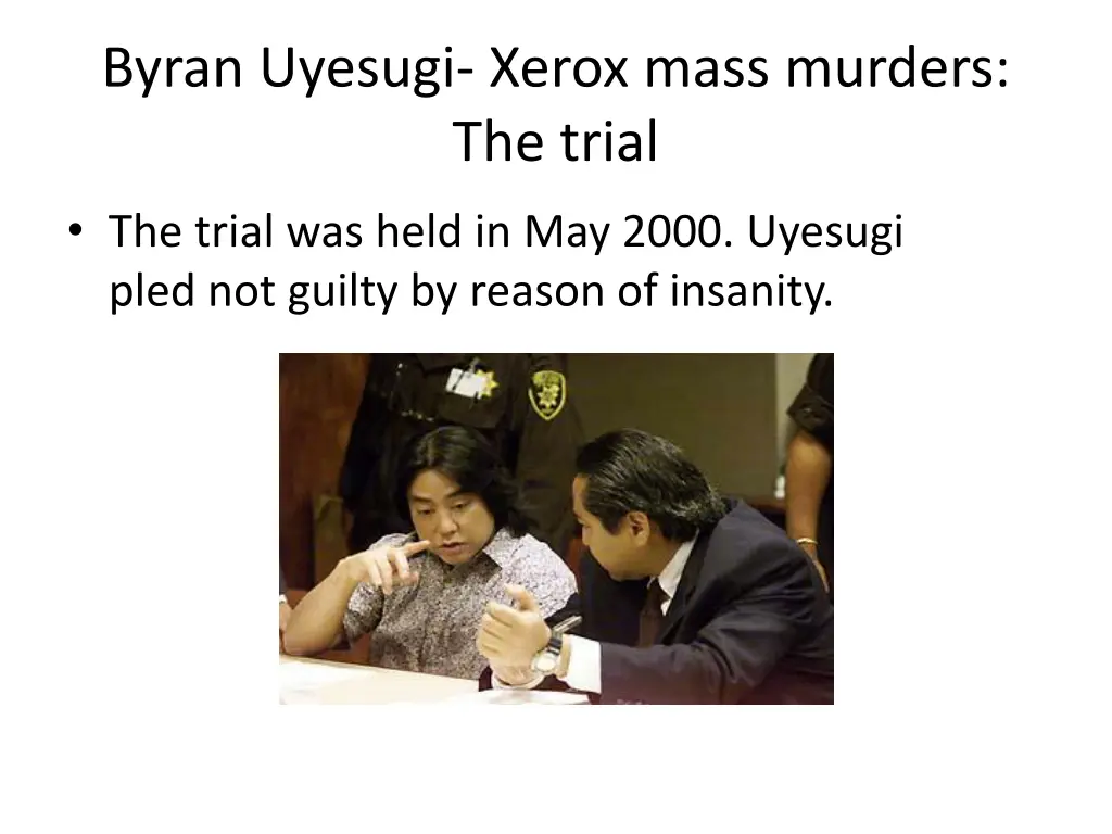 byran uyesugi xerox mass murders the trial