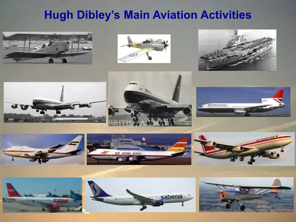 hugh dibley s main aviation activities